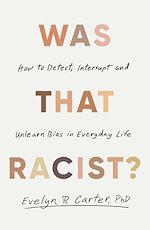 Download this eBook Was That Racist?