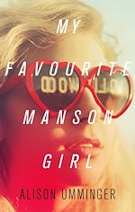 Télécharger le livre :  My Favourite Manson Girl