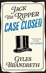 Télécharger le livre :  Jack the Ripper: Case Closed