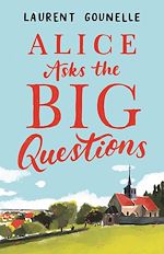 Télécharger le livre :  Alice Asks the Big Questions