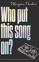 Télécharger le livre :  Who Put This Song On?