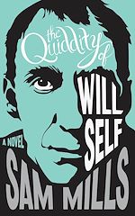 Télécharger le livre :  The Quiddity of Will Self