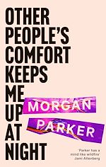 Télécharger le livre :  Other People's Comfort Keeps Me Up At Night