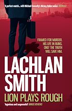 Télécharger le livre :  Lion Plays Rough (Leo Maxwell 2)