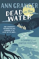 Télécharger le livre :  Dead In The Water (Campbell & Carter Mystery 4)