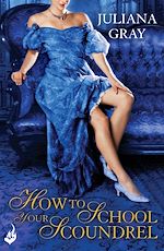 Download this eBook How To School Your Scoundrel: Princess In Hiding Book 3