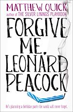 Télécharger le livre :  Forgive Me, Leonard Peacock