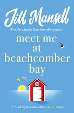 Télécharger le livre :  Meet Me at Beachcomber Bay: The feel-good bestseller to brighten your day