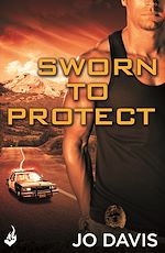 Télécharger le livre :  Sworn to Protect: Sugarland Blue Book 1