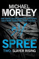 Télécharger le livre :  Spree Part Two: Slayer Rising