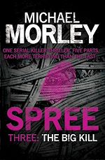 Télécharger le livre :  Spree Part Three: The Big Kill