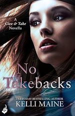 Télécharger le livre :  No Takebacks: A Give & Take 1.5 Novella
