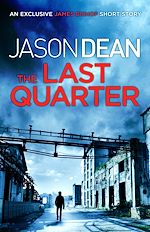 Télécharger le livre :  The Last Quarter (A James Bishop short story)