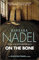 Download this eBook On the Bone (Inspector Ikmen Mystery 18)