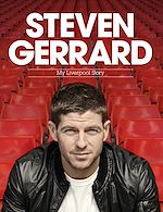 Télécharger le livre :  Steven Gerrard: My Liverpool Story