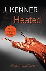 Télécharger le livre :  Heated: Most Wanted Book 2