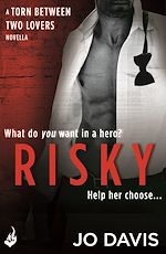 Download this eBook Risky: Torn Between Two Lovers