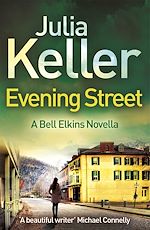 Télécharger le livre :  Evening Street (A Bell Elkins Novella)