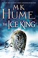 Télécharger le livre :  The Ice King (Twilight of the Celts Book III)