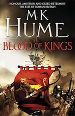 Télécharger le livre :  The Blood of Kings (Tintagel Book I)