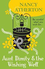 Télécharger le livre :  Aunt Dimity and the Wishing Well (Aunt Dimity Mysteries, Book 19)