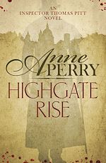 Télécharger le livre :  Highgate Rise (Thomas Pitt Mystery, Book 11)