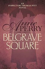 Télécharger le livre :  Belgrave Square (Thomas Pitt Mystery, Book 12)