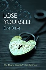 Télécharger le livre :  Lose Yourself (The Desires Unlocked Trilogy Part Two)