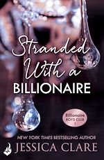 Télécharger le livre :  Stranded With A Billionaire: Billionaire Boys Club 1