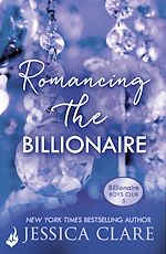 Télécharger le livre :  Romancing the Billionaire: Billionaire Boys Club 5