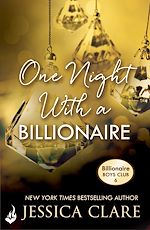 Télécharger le livre :  One Night With A Billionaire: Billionaire Boys Club 6