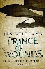 Télécharger le livre :  Prince of Wounds (The Copper Promise: Part III)