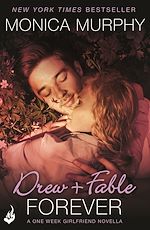 Download this eBook Drew + Fable Forever: A One Week Girlfriend Novella 3.5