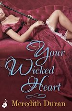 Download this eBook Your Wicked Heart: A Rules for the Reckless Novella 0.5