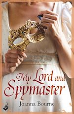 Télécharger le livre :  My Lord and Spymaster: Spymaster 3 (A series of sweeping, passionate historical romance)