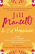 Download this eBook Jill Mansell's A-Z Of Happiness (An e-short)