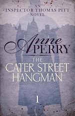 Télécharger le livre :  The Cater Street Hangman (Thomas Pitt Mystery, Book 1)