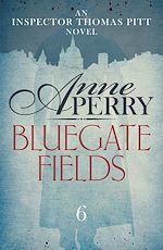 Télécharger le livre :  Bluegate Fields (Thomas Pitt Mystery, Book 6)
