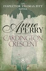 Télécharger le livre :  Cardington Crescent (Thomas Pitt Mystery, Book 8)