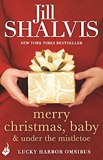 Télécharger le livre :  Merry Christmas, Baby & Under the Mistletoe: A Lucky Harbor Omnibus