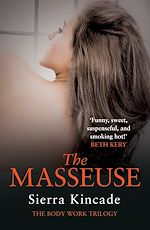 Télécharger le livre :  The Masseuse: Body Work 1