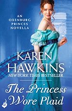 Download this eBook The Princess Wore Plaid: A Princes of Oxenburg Novella 2.5