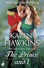 Download this eBook The Prince And I: Princes of Oxenburg 2