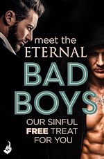 Download this eBook Meet The Eternal Bad Boys: Our Sinful Free Treat For You