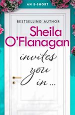 Download this eBook Sheila O'Flanagan Invites You In (An e-short)