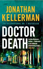 Download this eBook Doctor Death (Alex Delaware series, Book 14)