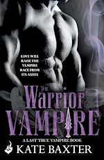 Download this eBook The Warrior Vampire: Last True Vampire 2