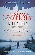 Télécharger le livre :  Murder on the Serpentine (Thomas Pitt Mystery, Book 32)