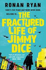 Télécharger le livre :  The Fractured Life of Jimmy Dice