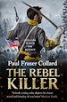 Télécharger le livre :  The Rebel Killer (Jack Lark, Book 7)